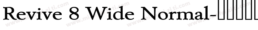 Revive 8 Wide Normal字体转换